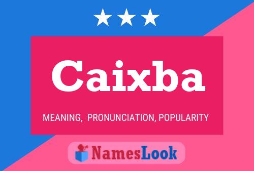 Caixba 名字海报