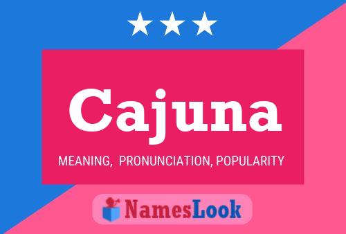 Cajuna 名字海报