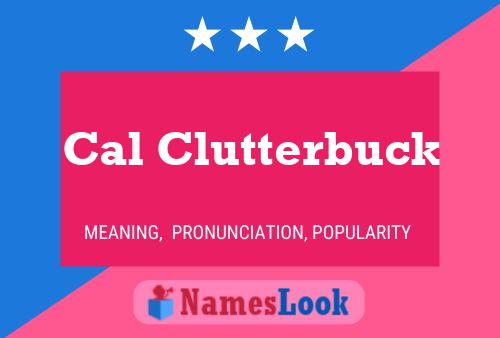 Cal Clutterbuck 名字海报