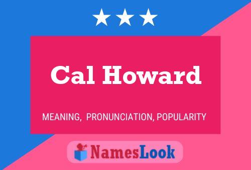 Cal Howard 名字海报