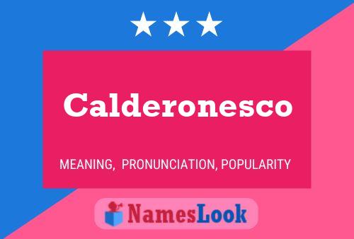 Calderonesco 名字海报