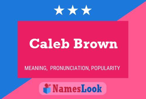 Caleb Brown 名字海报