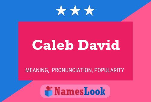 Caleb David 名字海报