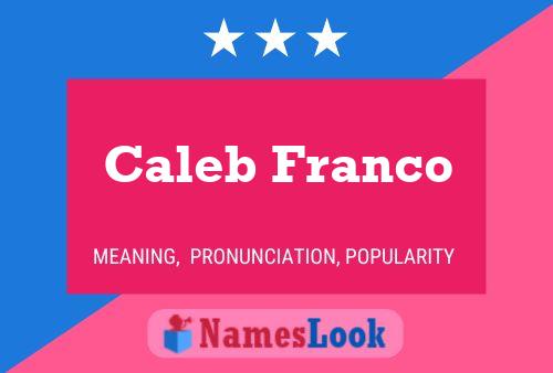 Caleb Franco 名字海报