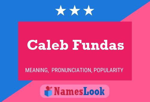 Caleb Fundas 名字海报