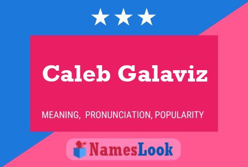 Caleb Galaviz 名字海报