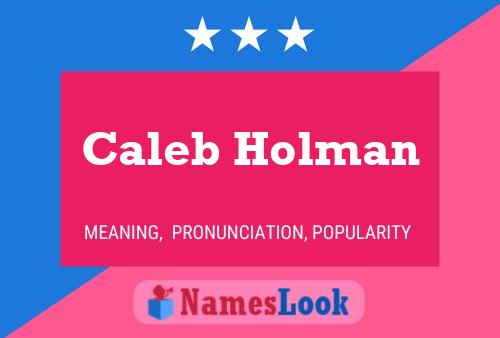 Caleb Holman 名字海报