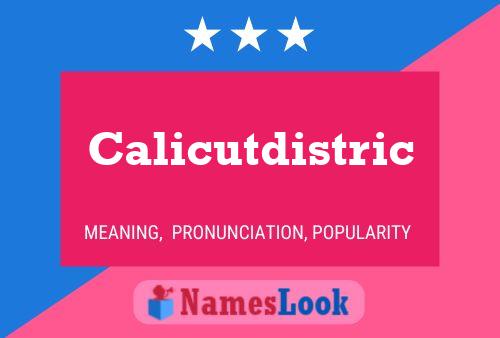 Calicutdistric 名字海报