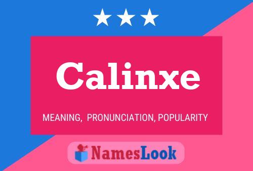 Calinxe 名字海报