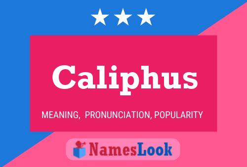 Caliphus 名字海报