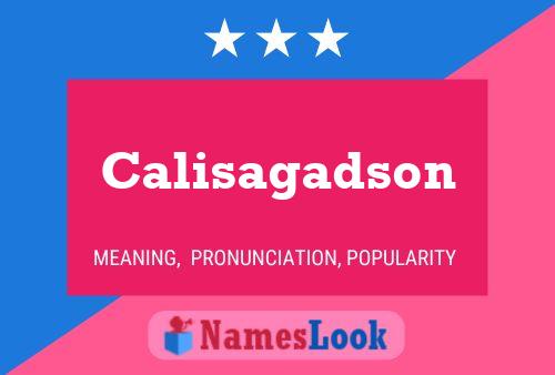 Calisagadson 名字海报