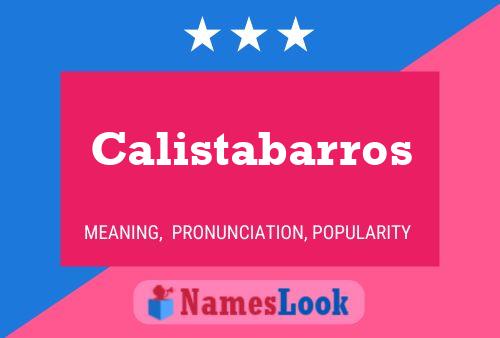 Calistabarros 名字海报