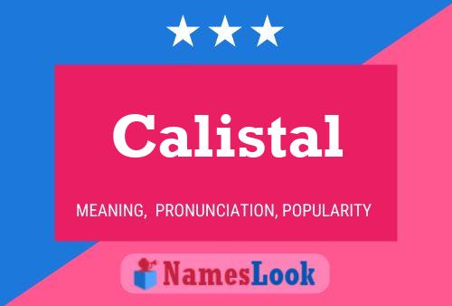 Calistal 名字海报