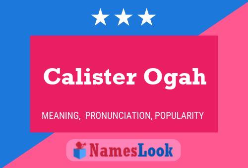 Calister Ogah 名字海报