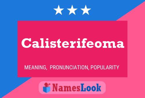 Calisterifeoma 名字海报