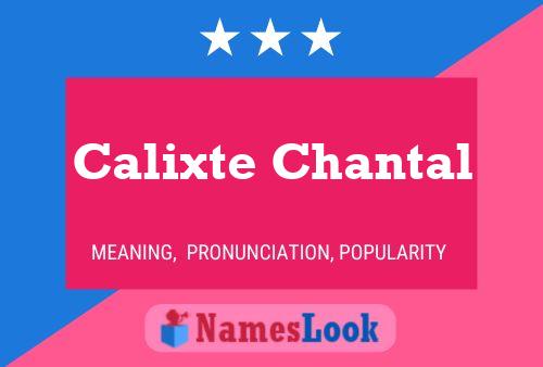 Calixte Chantal 名字海报