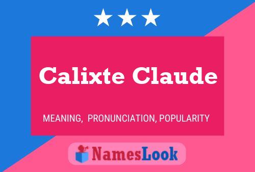 Calixte Claude 名字海报