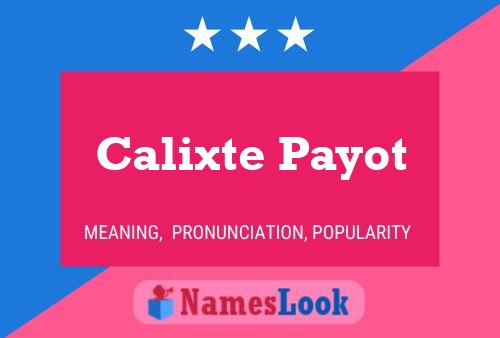 Calixte Payot 名字海报