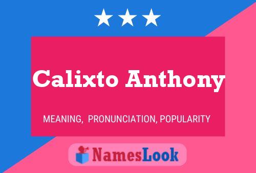 Calixto Anthony 名字海报