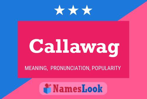 Callawag 名字海报