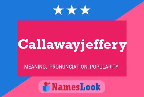 Callawayjeffery 名字海报