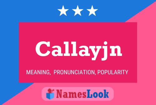 Callayjn 名字海报