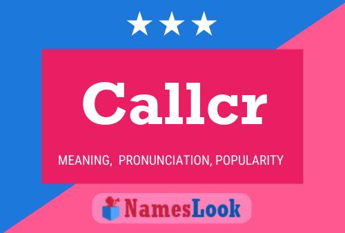 Callcr 名字海报