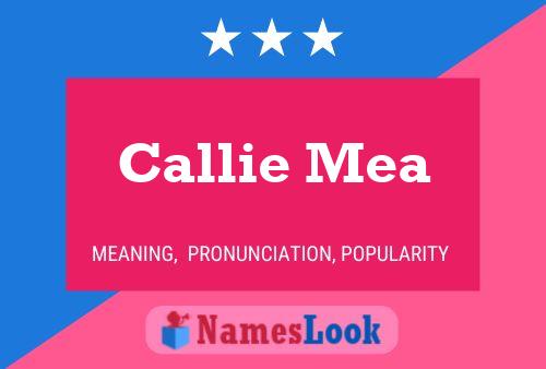 Callie Mea 名字海报