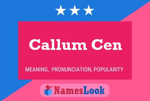 Callum Cen 名字海报