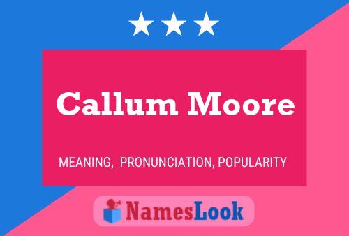 Callum Moore 名字海报