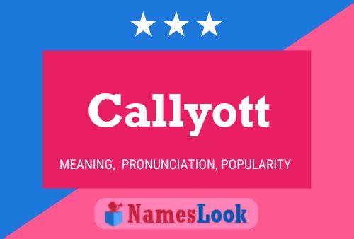 Callyott 名字海报