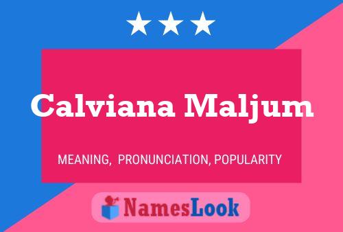 Calviana Maljum 名字海报