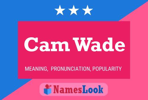 Cam Wade 名字海报