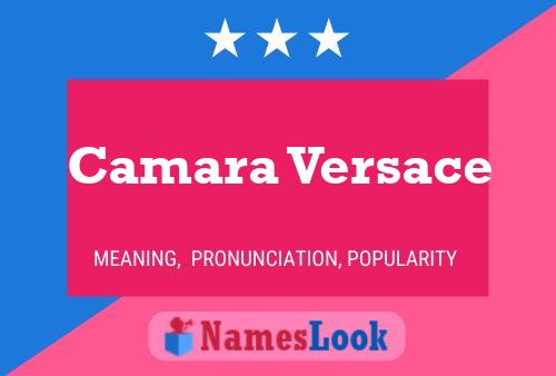 Camara Versace 名字海报