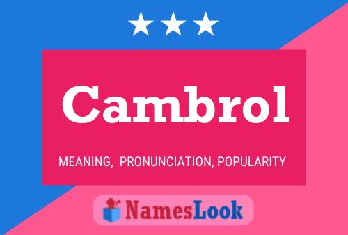 Cambrol 名字海报