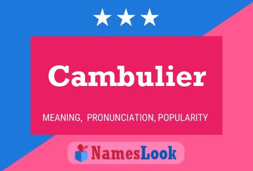 Cambulier 名字海报