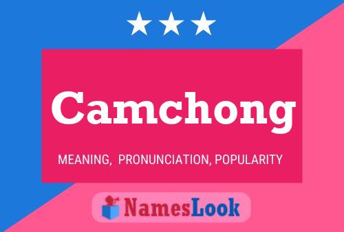 Camchong 名字海报