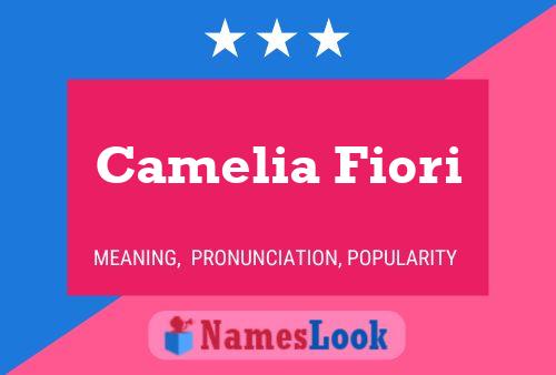 Camelia Fiori 名字海报