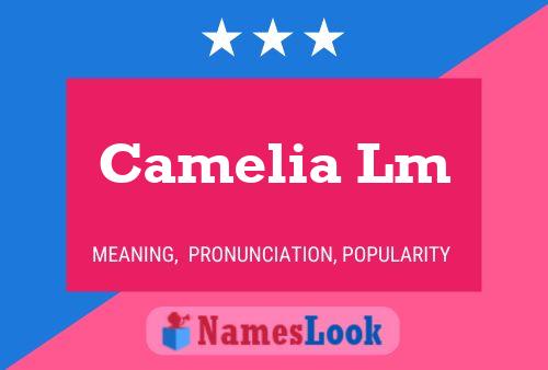 Camelia Lm 名字海报