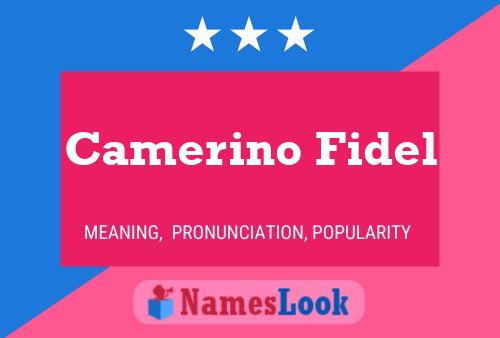 Camerino Fidel 名字海报