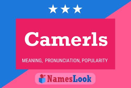 Camerls 名字海报