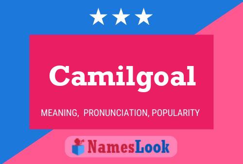 Camilgoal 名字海报