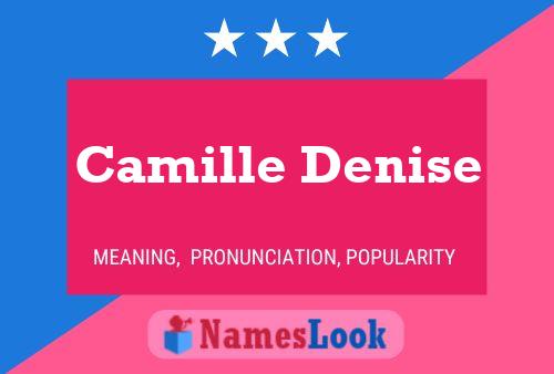 Camille Denise 名字海报