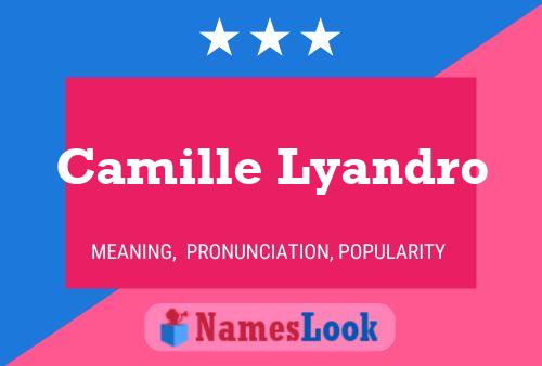 Camille Lyandro 名字海报