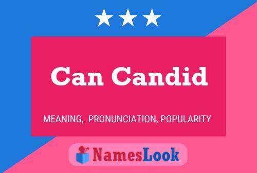 Can Candid 名字海报