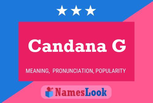 Candana G 名字海报