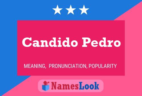 Candido Pedro 名字海报