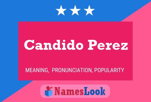 Candido Perez 名字海报