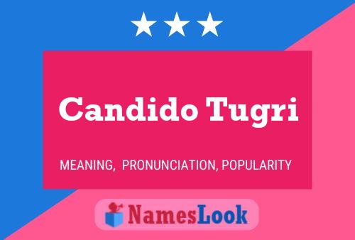 Candido Tugri 名字海报