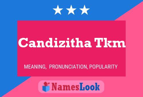 Candizitha Tkm 名字海报